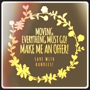 Moving!! Everything must go!